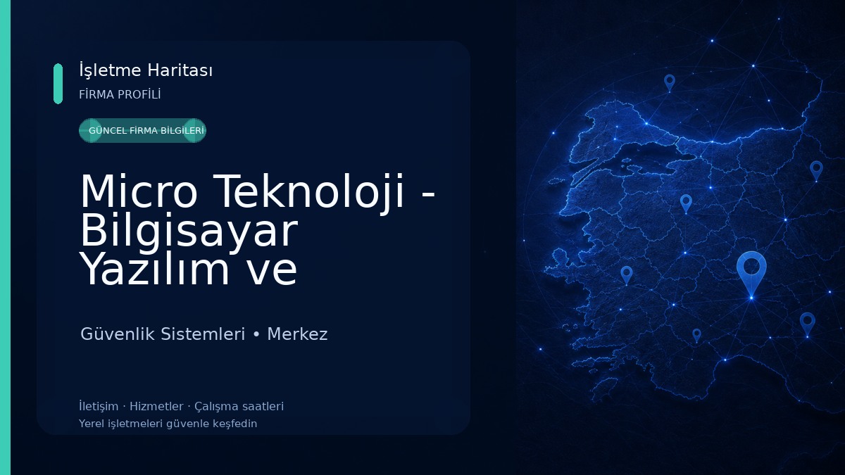 Micro Teknoloji - Bilgisayar Yazılım ve Güvenlik Sistemleri