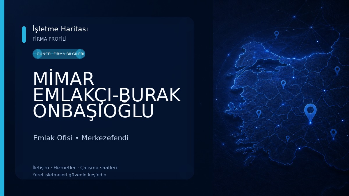 MİMAR EMLAKÇI-BURAK ONBAŞIOĞLU Emlak Ofisi