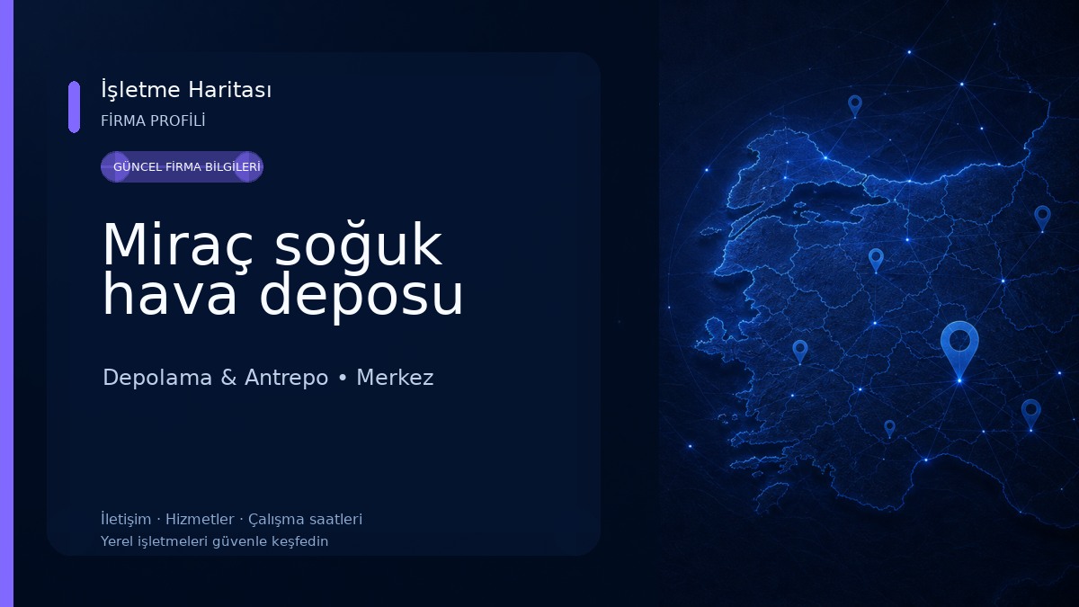 Miraç soğuk hava deposu 