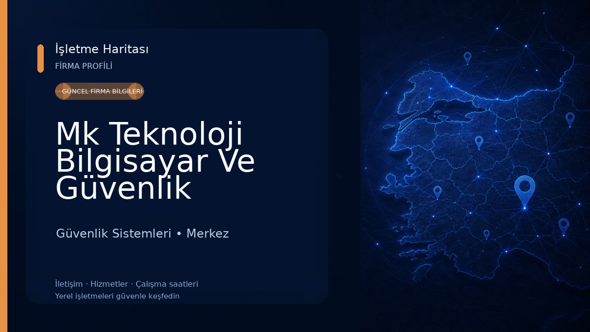 Mk Teknoloji Bilgisayar Ve Güvenlik Sistemleri