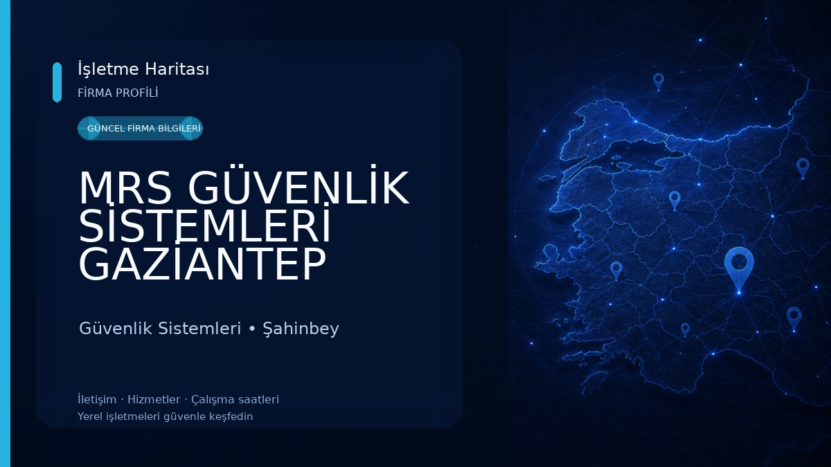 MRS GÜVENLİK SİSTEMLERİ GAZİANTEP