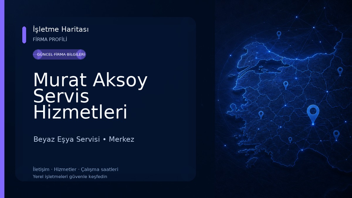 Murat Aksoy Servis Hizmetleri
