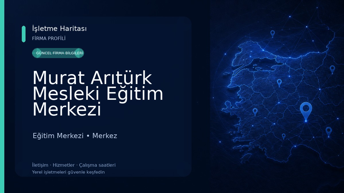 Murat Arıtürk Mesleki Eğitim Merkezi Eğitim Merkezi