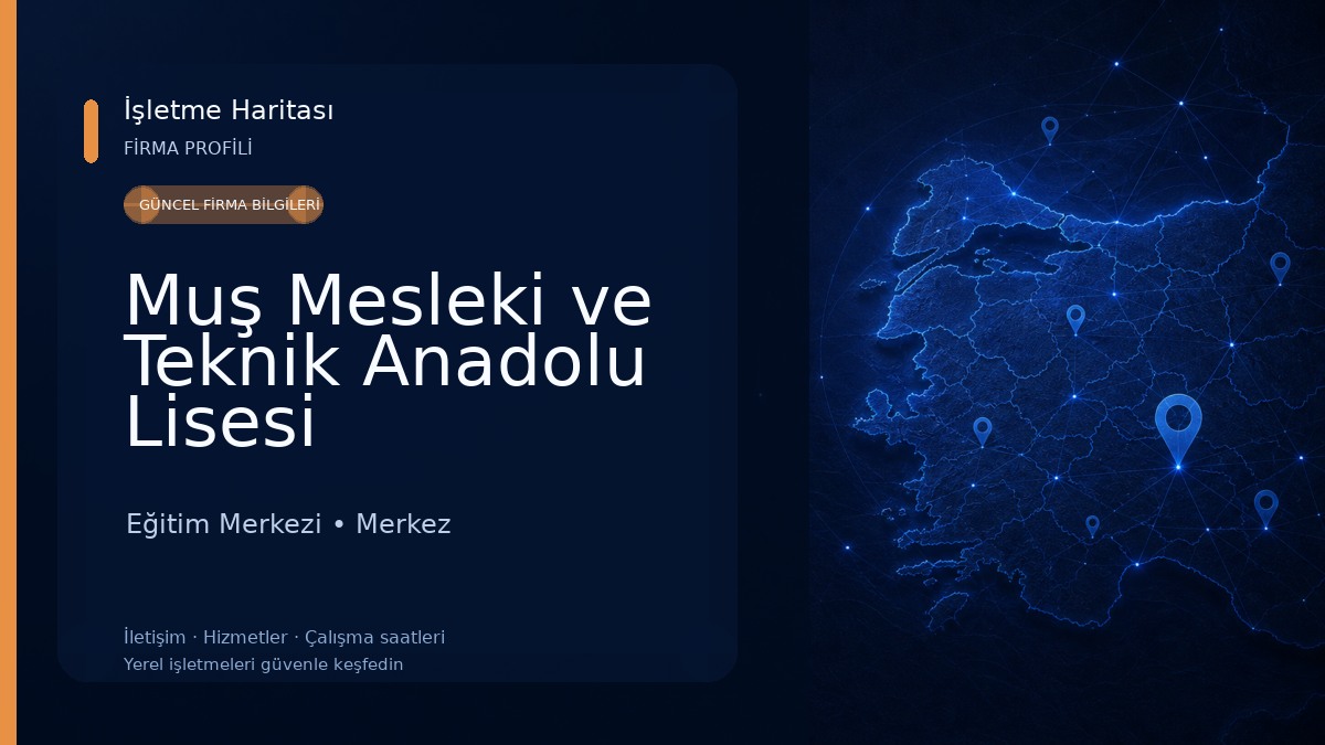 Muş Mesleki ve Teknik Anadolu Lisesi Eğitim Merkezi