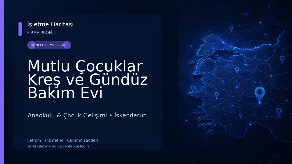 Mutlu Çocuklar Kreş ve Gündüz Bakım Evi Anaokulu & Çocuk Gelişimi