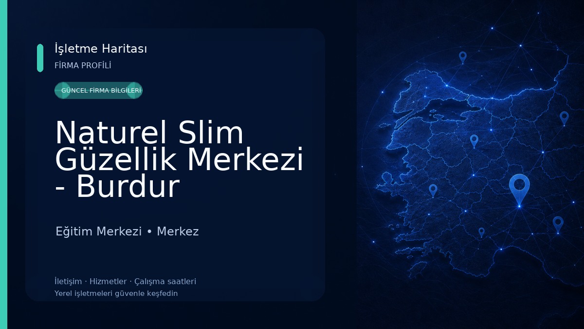 Naturel Slim Güzellik Merkezi - Burdur Eğitim Merkezi