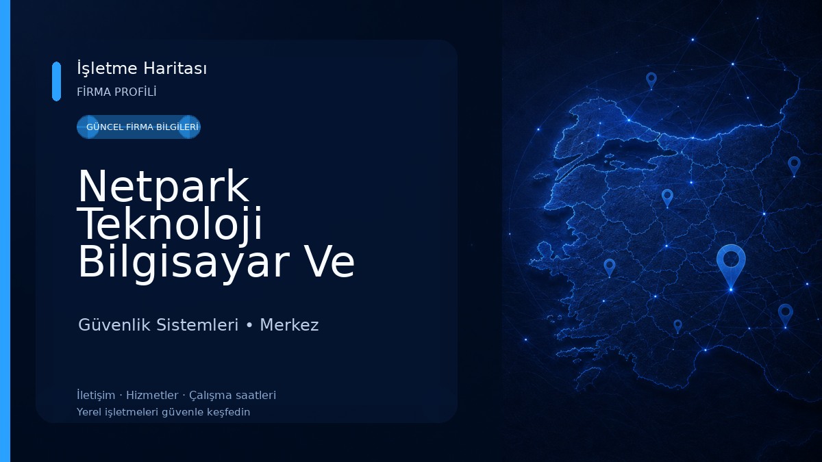 Netpark Teknoloji Bilgisayar Ve Güvenlik Sistemleri Güvenlik Sistemleri