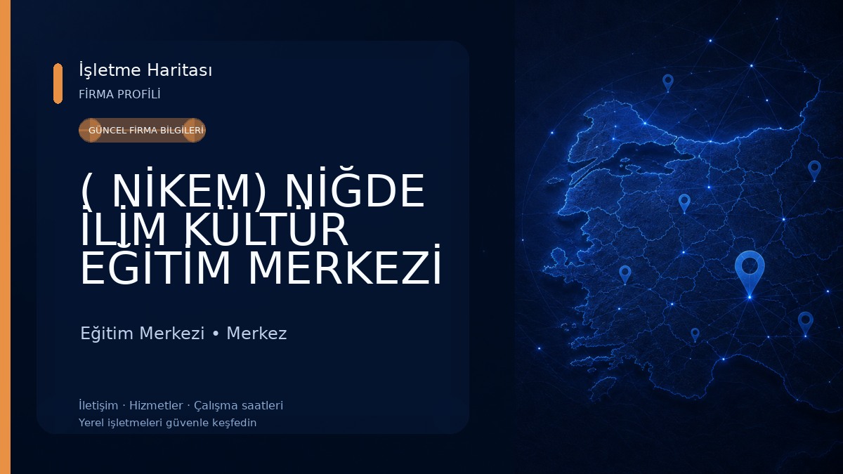( NİKEM) NİĞDE İLİM KÜLTÜR EĞİTİM MERKEZİ 