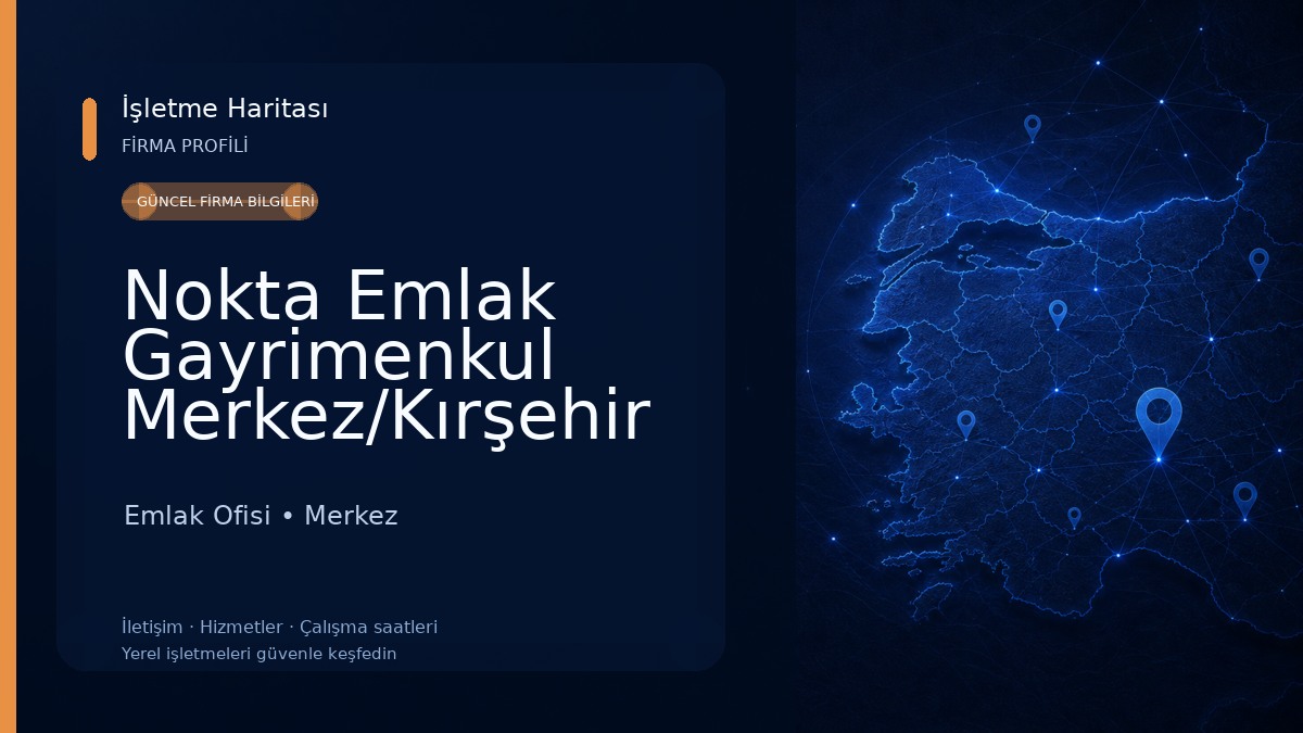 Nokta Emlak Gayrimenkul Merkez/Kırşehir