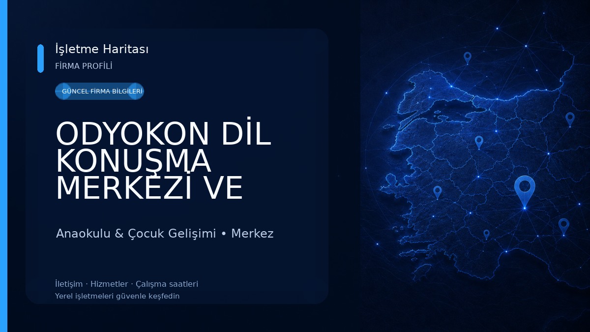 ODYOKON DİL KONUŞMA MERKEZİ VE ÖZEL EĞİTİM 