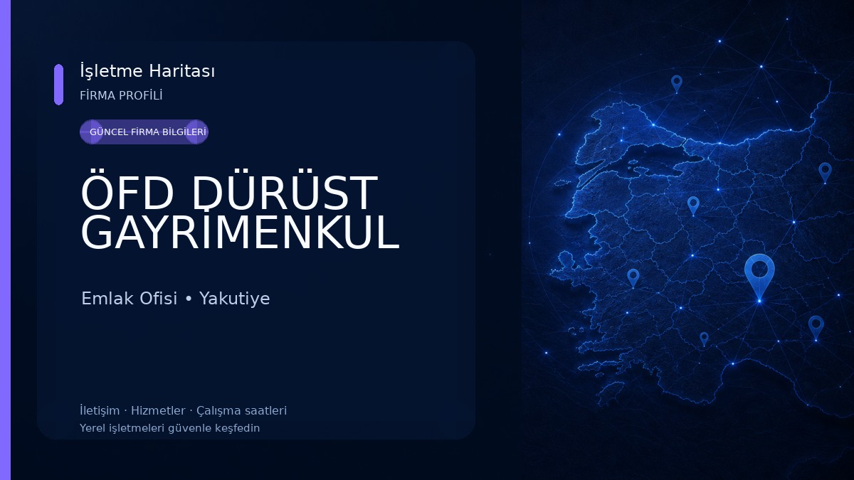 ÖFD DÜRÜST GAYRİMENKUL