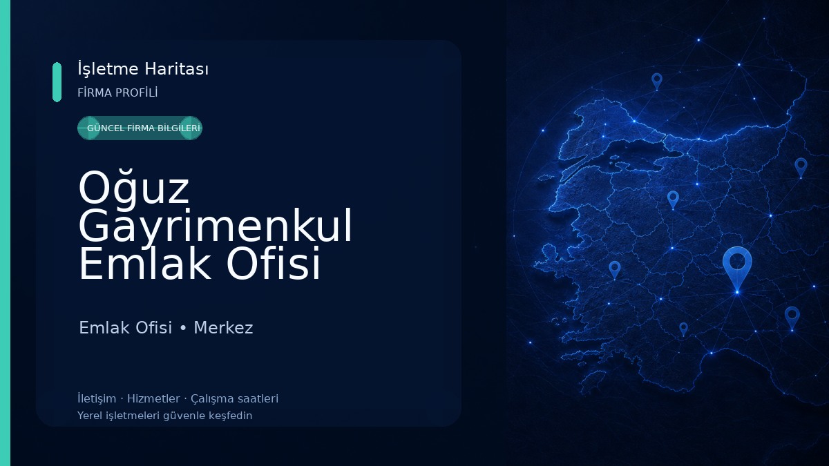 Oğuz Gayrimenkul Emlak Ofisi