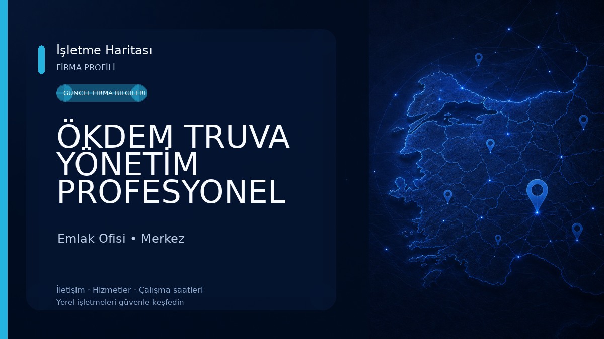 ÖKDEM TRUVA YÖNETİM PROFESYONEL APARTMAN YÖNETİMİ VE TEMİZLİK HİZMETLERİ Emlak Ofisi