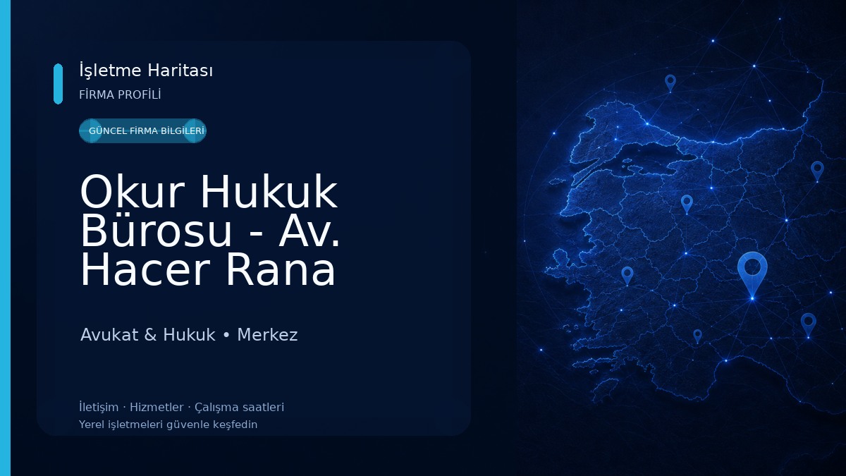 Okur Hukuk Bürosu - Av. Hacer Rana OKUR Avukat & Hukuk