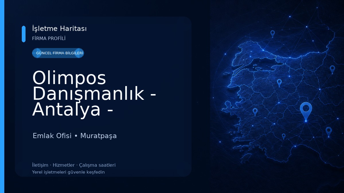 Olimpos Danışmanlık - Antalya - Türkiye Emlak Ofisi