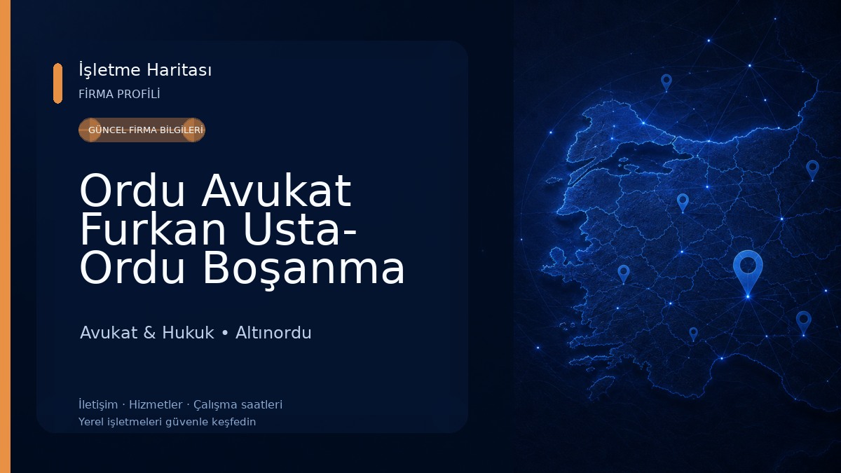 Ordu Avukat Furkan Usta- Ordu Boşanma Avukatı, Ordu Ceza Avukatı ,Ordu İş Davaları,Ordu Miras Avukatı,Ordu Boşanma Avukat & Hukuk