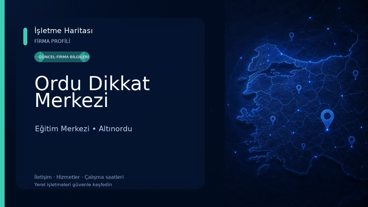 Ordu Dikkat Merkezi Eğitim Merkezi