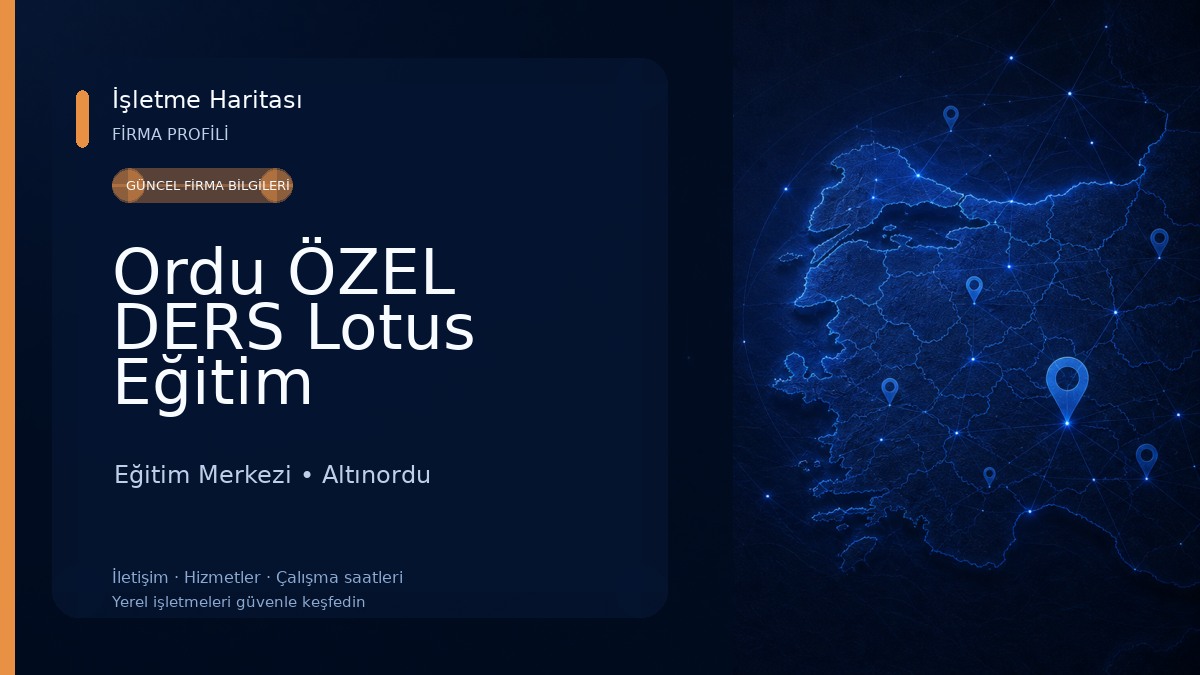 Ordu ÖZEL DERS Lotus Eğitim Eğitim Merkezi