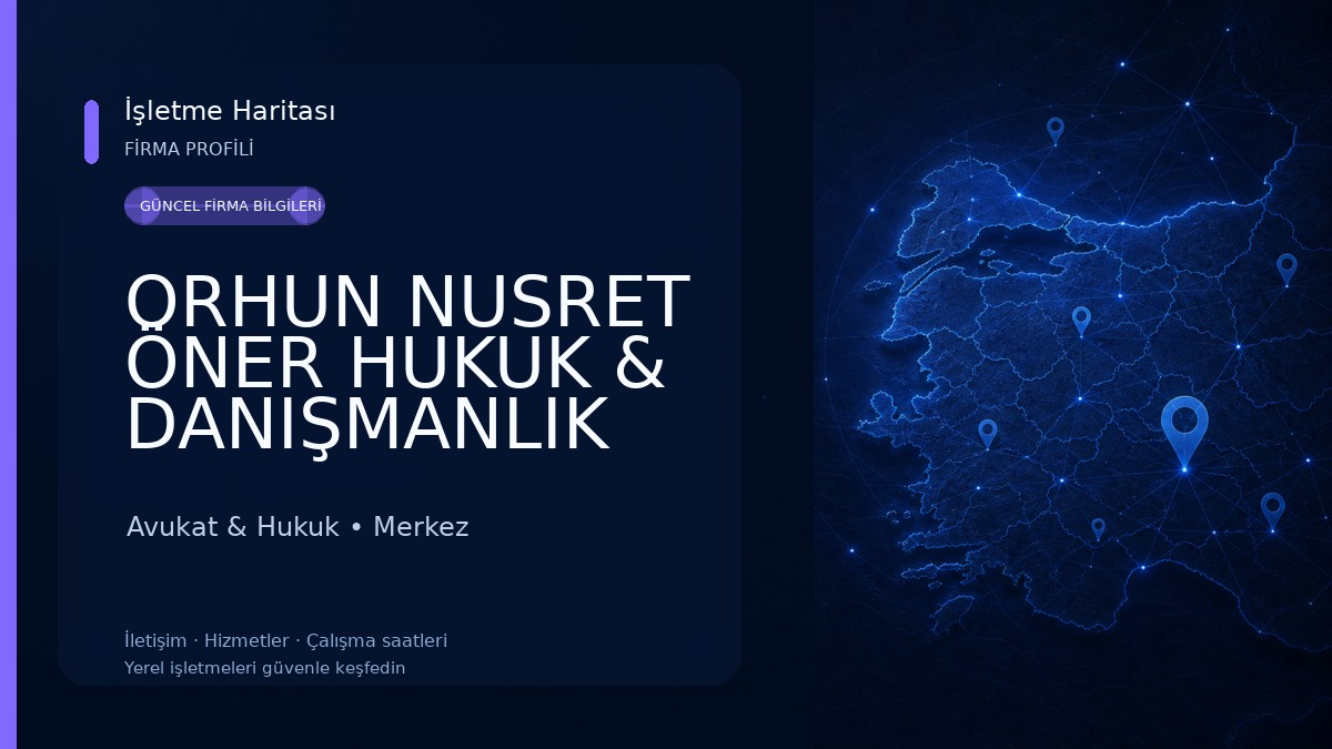 ORHUN NUSRET ÖNER HUKUK & DANIŞMANLIK