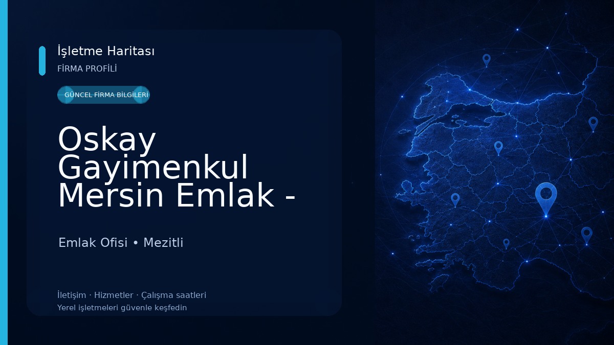 Oskay Gayimenkul Mersin Emlak - Real Estate Office Emlak Ofisi