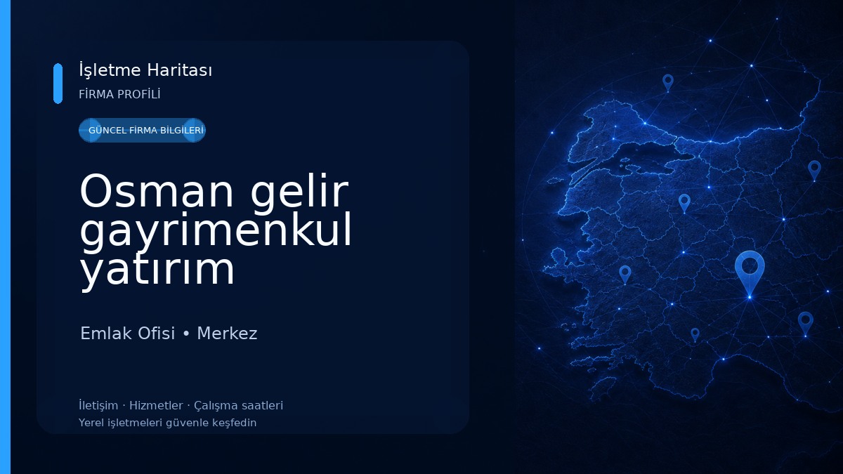 Osman gelir gayrimenkul yatırım danışmanlığı Emlak Ofisi