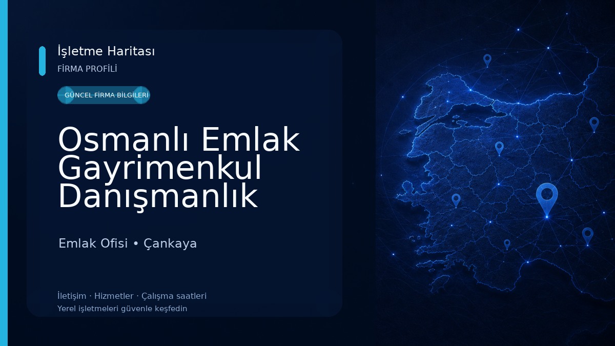 Osmanlı Emlak Gayrimenkul Danışmanlık Hizmetleri Emlak Ofisi