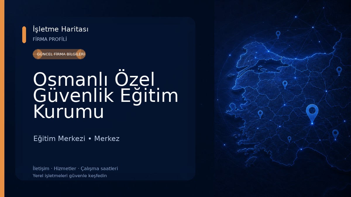 Osmanlı Özel Güvenlik Eğitim Kurumu Hizmetleri