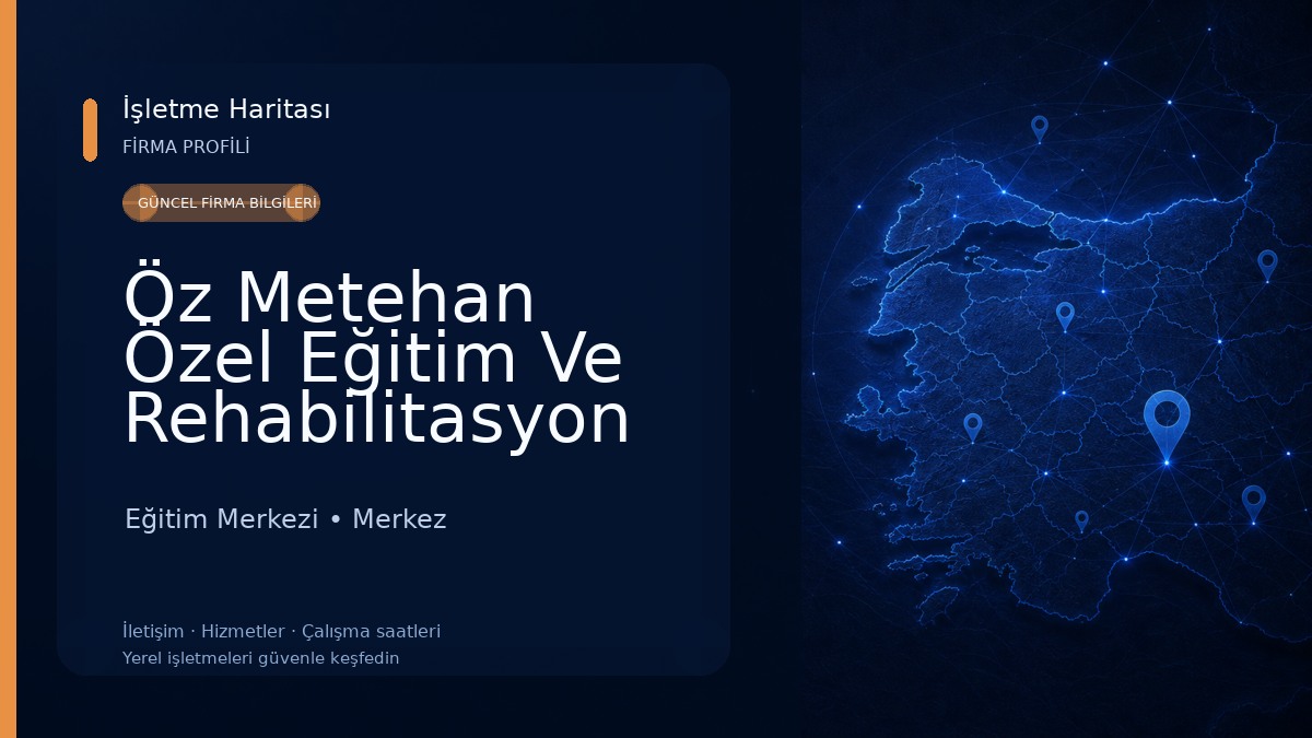 Öz Metehan Özel Eğitim Ve Rehabilitasyon Merkezi