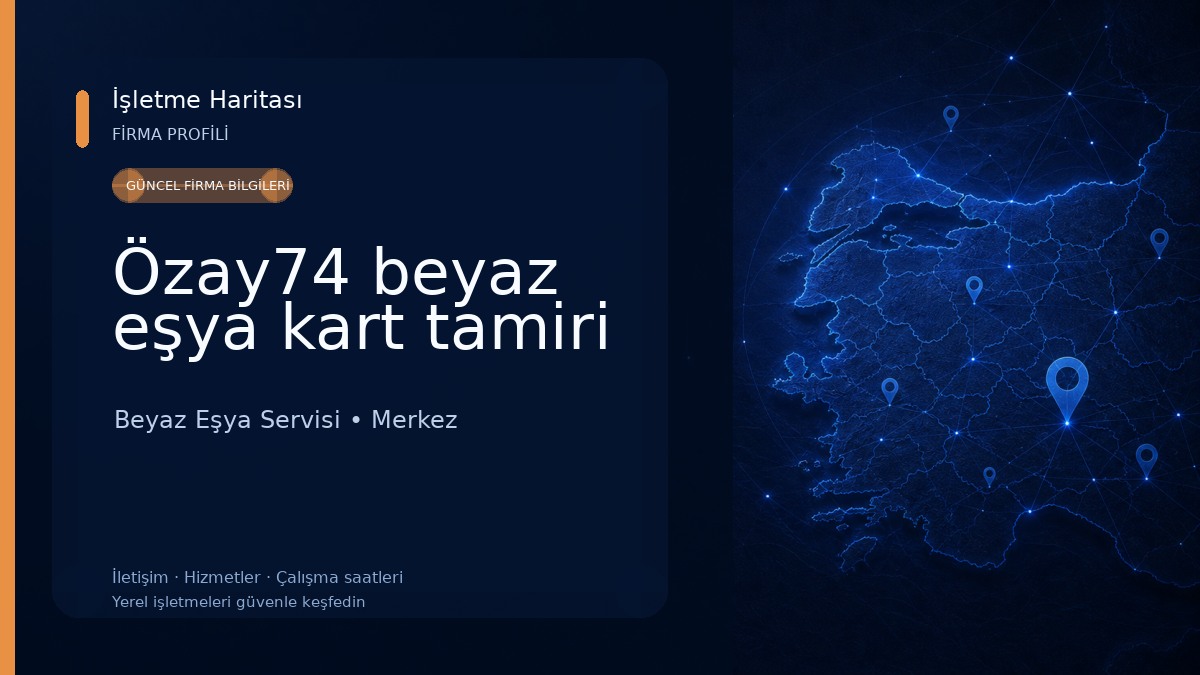 Özay74 beyaz eşya kart tamiri 