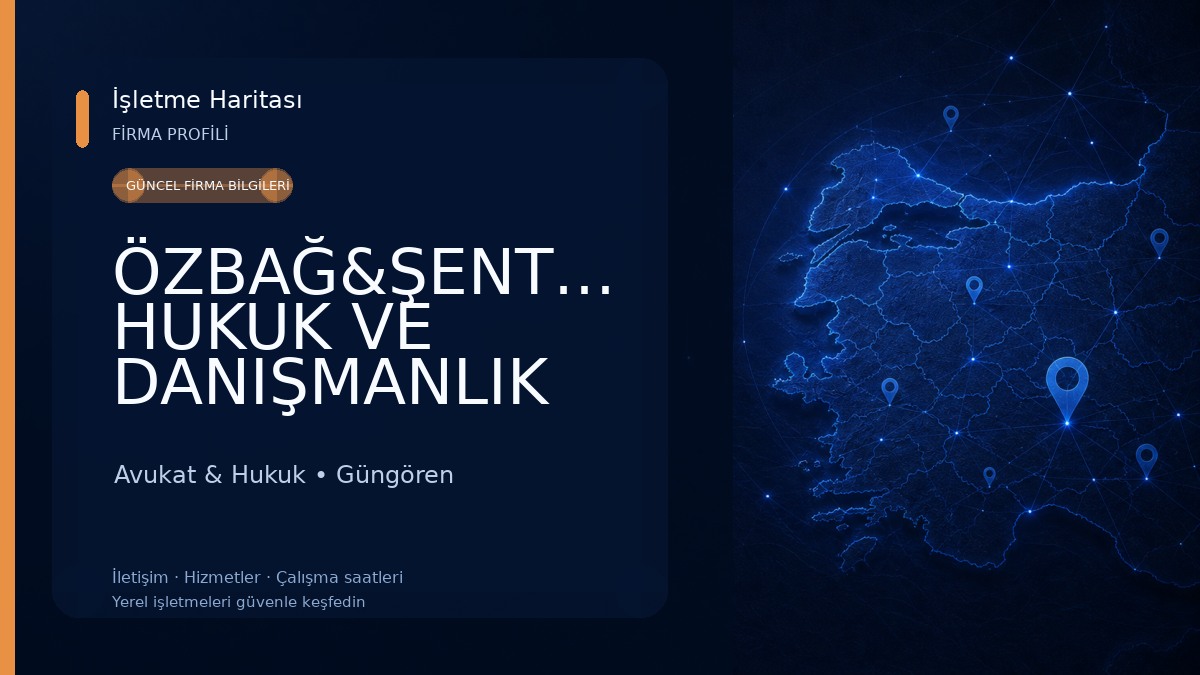 ÖZBAĞ&ŞENTÜRK HUKUK VE DANIŞMANLIK Avukat & Hukuk