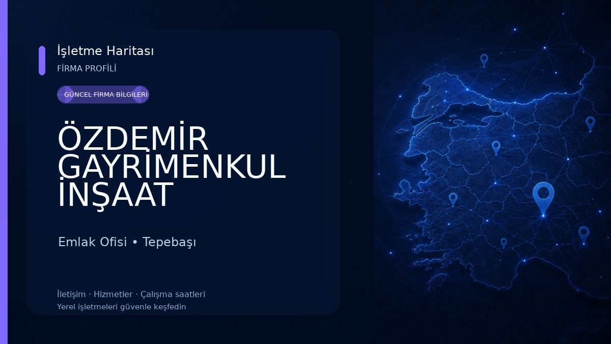 ÖZDEMİR GAYRİMENKUL İNŞAAT ESKİŞEHİR