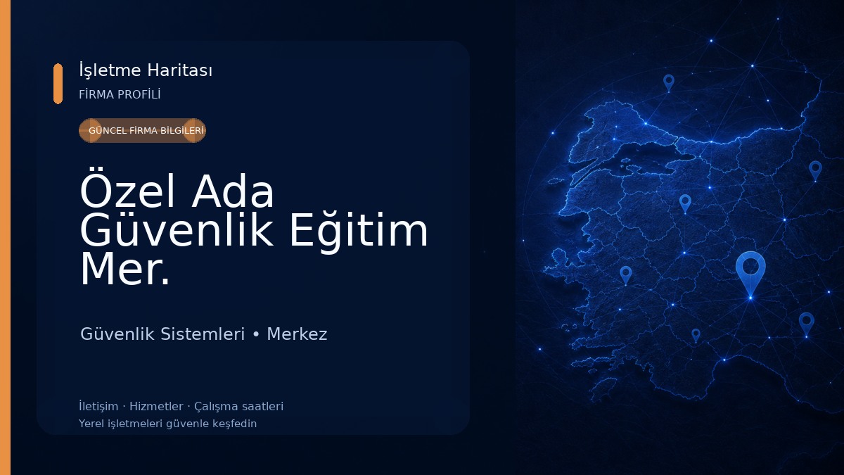 Özel Ada Güvenlik Eğitim Mer.
