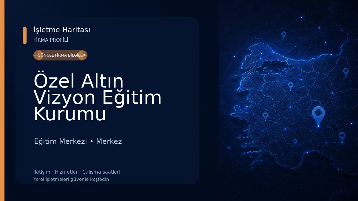 Özel Altın Vizyon Eğitim Kurumu Eğitim Merkezi