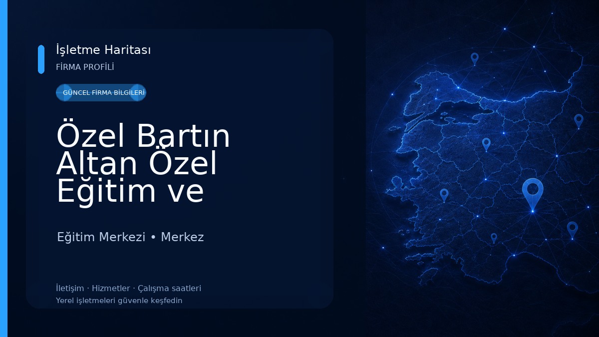 Özel Bartın Altan Özel Eğitim ve Rehabilitasyon Merkezi 