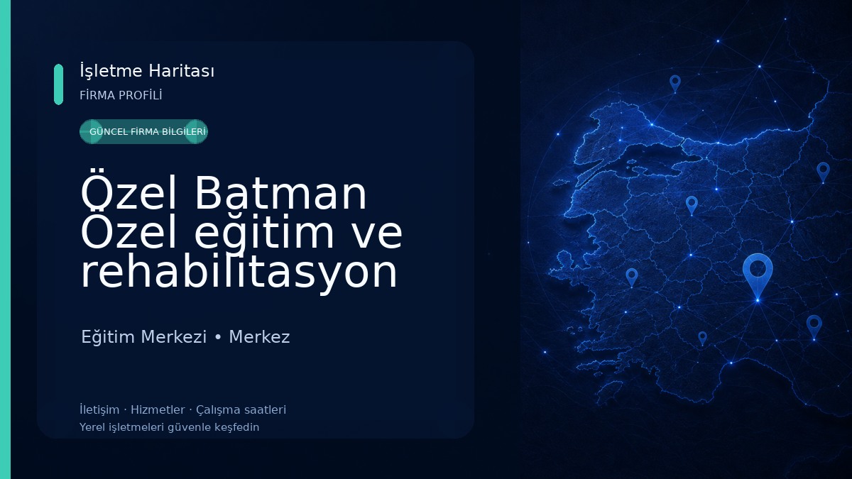 Özel Batman Özel eğitim ve rehabilitasyon merkezi