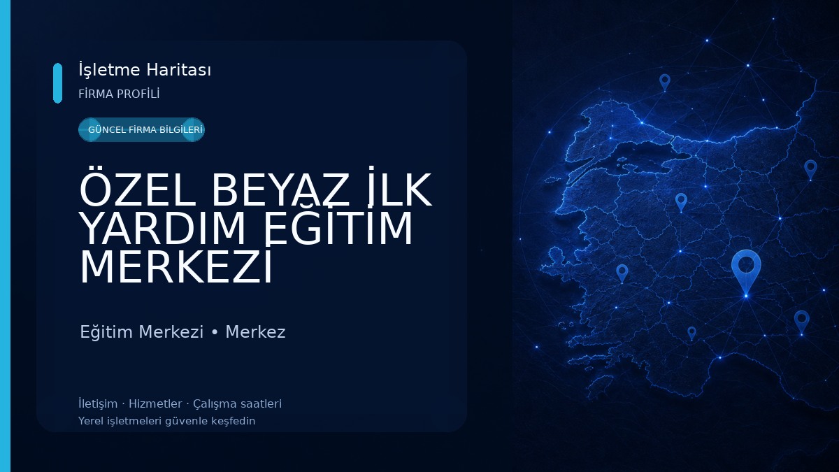ÖZEL BEYAZ İLK YARDIM EĞİTİM MERKEZİ Eğitim Merkezi
