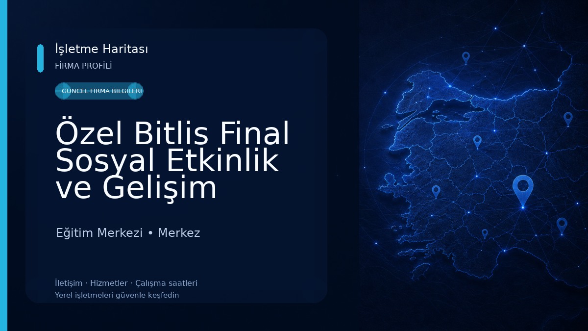 Özel Bitlis Final Sosyal Etkinlik ve Gelişim Merkezi Eğitim Merkezi