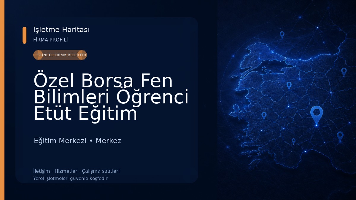 Özel Borsa Fen Bilimleri Öğrenci Etüt Eğitim Merkezi 