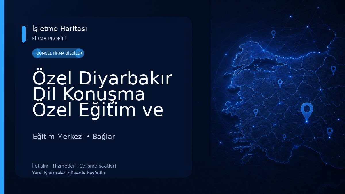 Özel Diyarbakır Dil Konuşma Özel Eğitim ve Rehabilitasyon Merkezi