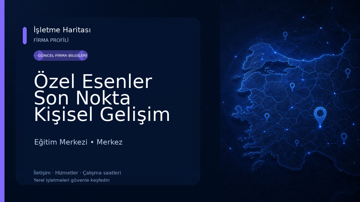 Özel Esenler Son Nokta Kişisel Gelişim Kursu Eğitim Merkezi