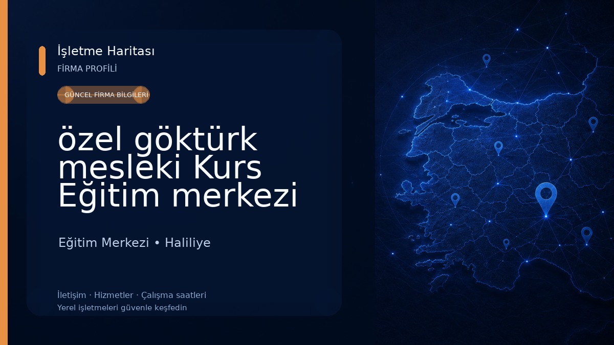 özel göktürk mesleki Kurs Eğitim merkezi