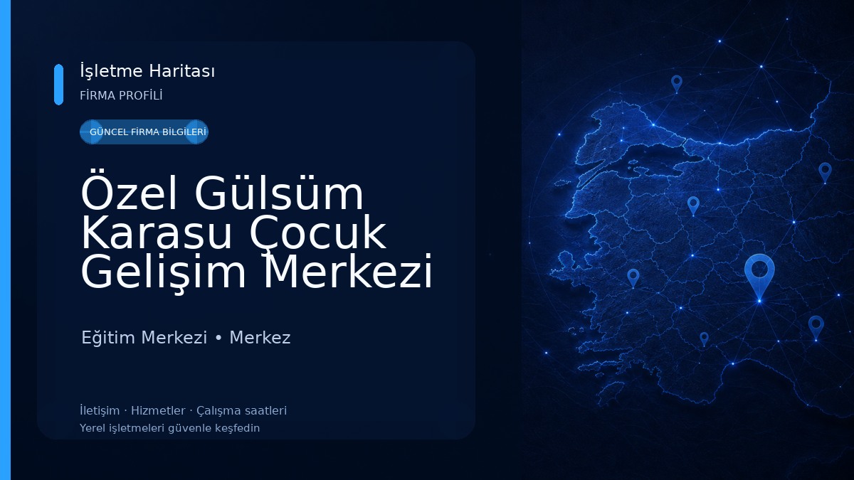 Özel Gülsüm Karasu Çocuk Gelişim Merkezi Eğitim Merkezi