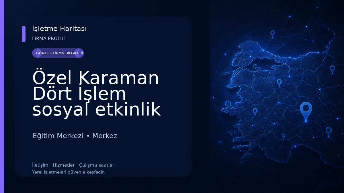 Özel Karaman Dört İşlem sosyal etkinlik ve gelişim merkezi 
