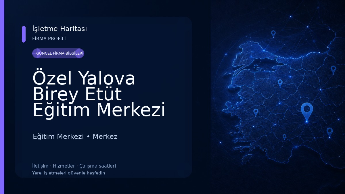 Özel Yalova Birey Etüt Eğitim Merkezi Eğitim Merkezi