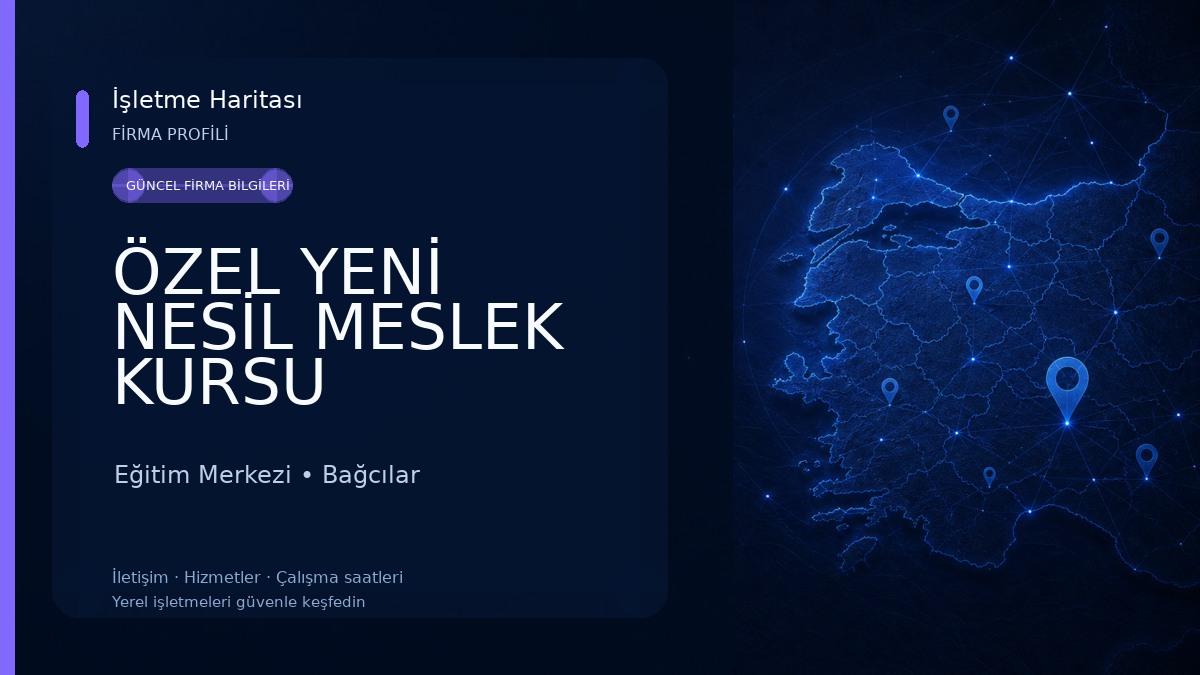 ÖZEL YENİ NESİL MESLEK KURSU Eğitim Merkezi
