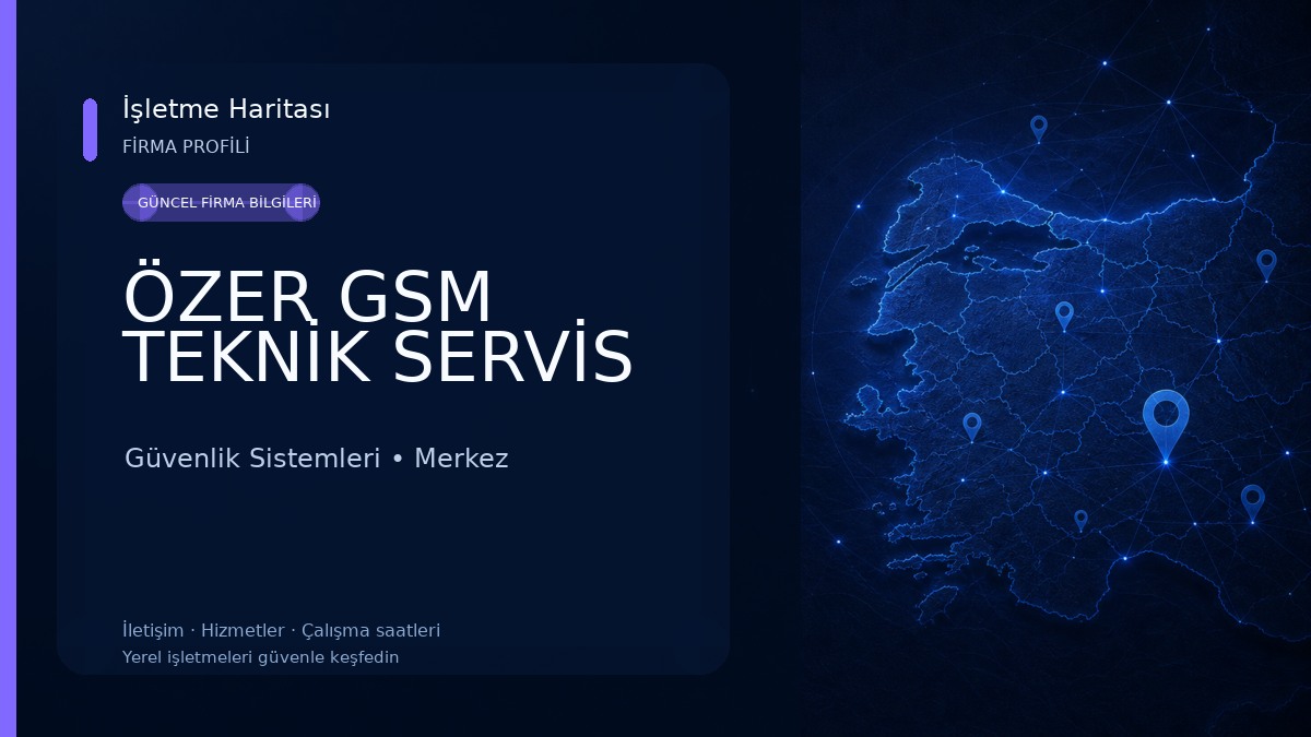 ÖZER GSM TEKNİK SERVİS Güvenlik Sistemleri