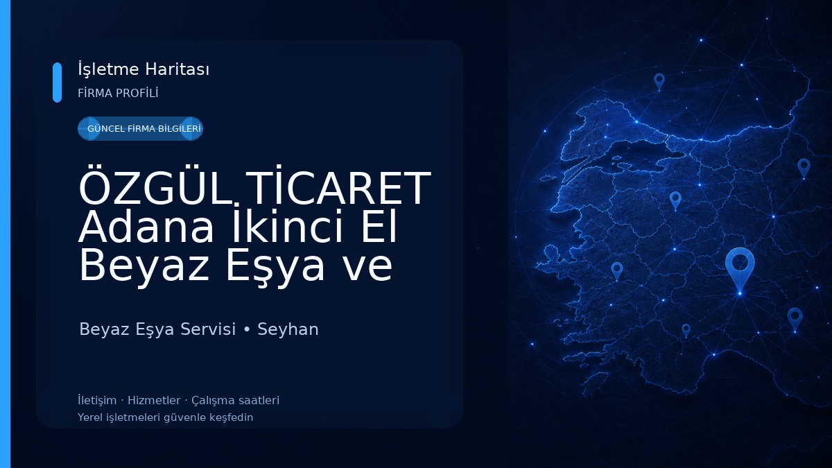 ÖZGÜL TİCARET Adana İkinci El Beyaz Eşya ve Spot 