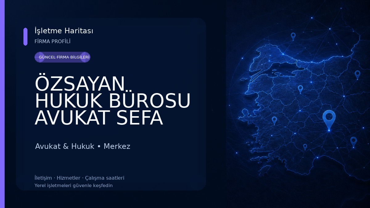 ÖZSAYAN HUKUK BÜROSU AVUKAT SEFA ÖZSAYAN