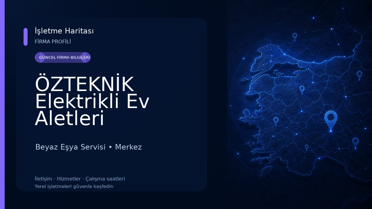 ÖZTEKNİK Elektrikli Ev Aletleri Beyaz Eşya Servisi