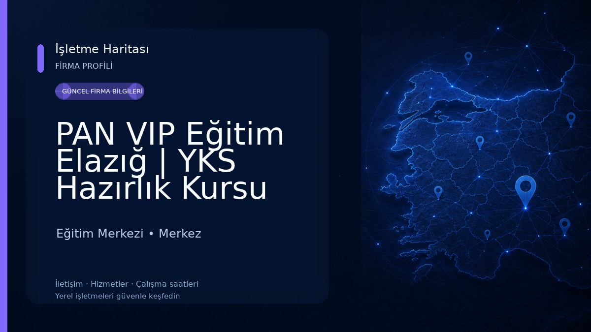 PAN VIP Eğitim Elazığ | YKS Hazırlık Kursu Eğitim Merkezi